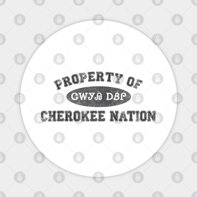 Property of Cherokee Nation 3 Magnet by Brightfeather